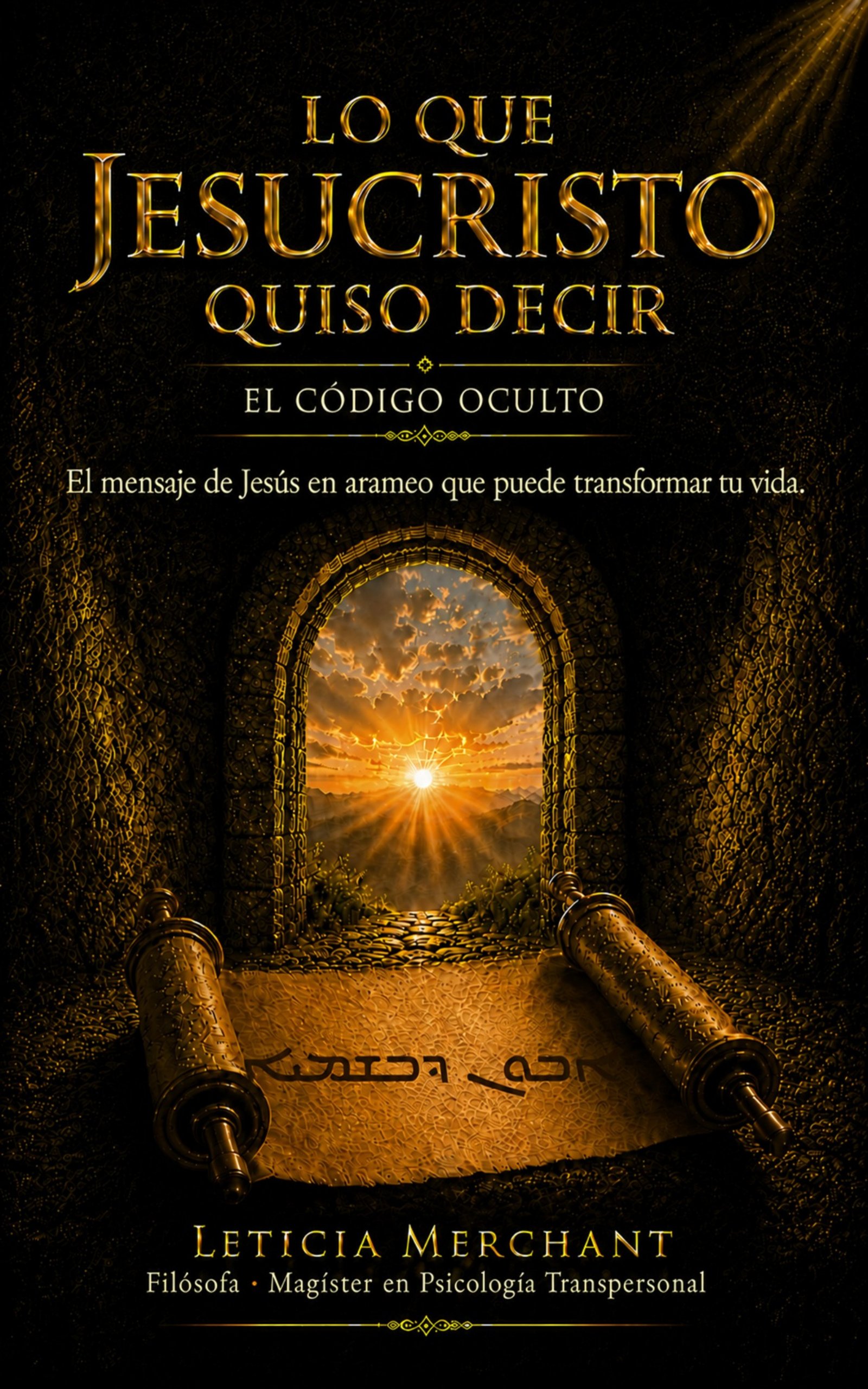 Portada oficial de Lo que Jesucristo quiso decir, de Leticia Merchant
